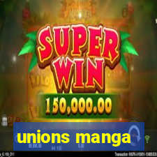 unions manga